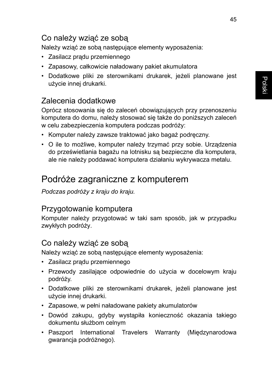 Co należy wziąć ze sobą, Zalecenia dodatkowe, Podróże zagraniczne z komputerem | Przygotowanie komputera | Acer TravelMate P653-V User Manual | Page 1175 / 2742