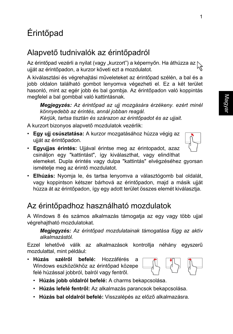 Érintőpad, Alapvető tudnivalók az érintőpadról, Az érintőpadhoz használható mozdulatok | Acer TravelMate P653-V User Manual | Page 1225 / 2742