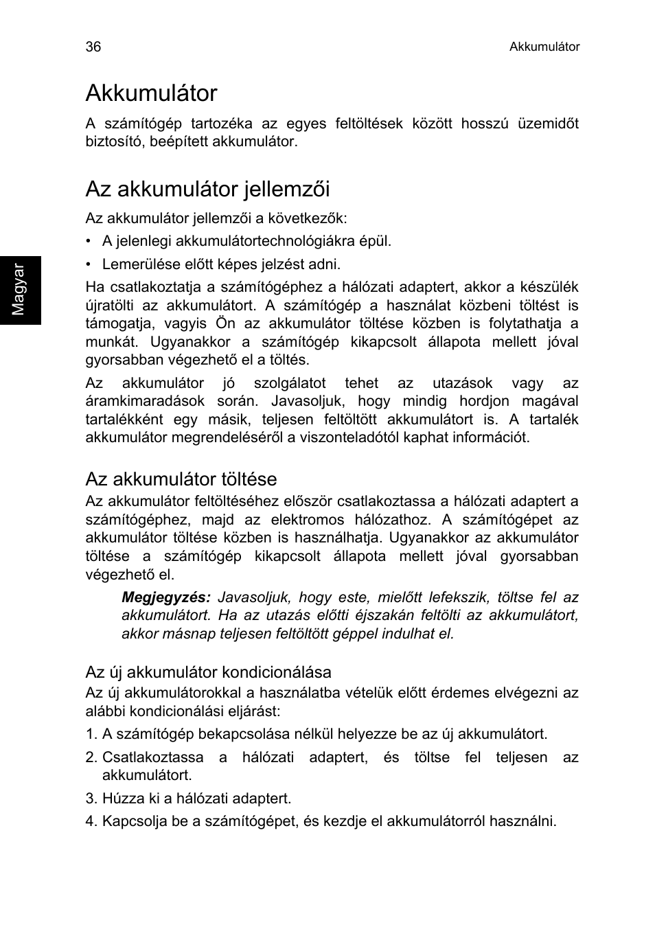 Akkumulátor, Az akkumulátor jellemzői, Az akkumulátor töltése | Acer TravelMate P653-V User Manual | Page 1260 / 2742