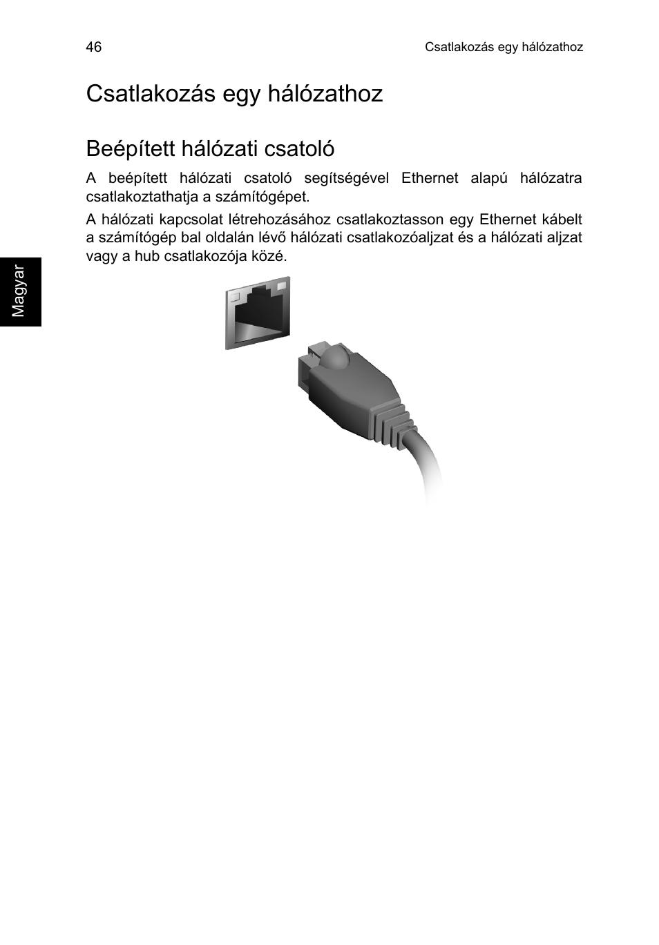 Csatlakozás egy hálózathoz, Beépített hálózati csatoló | Acer TravelMate P653-V User Manual | Page 1270 / 2742