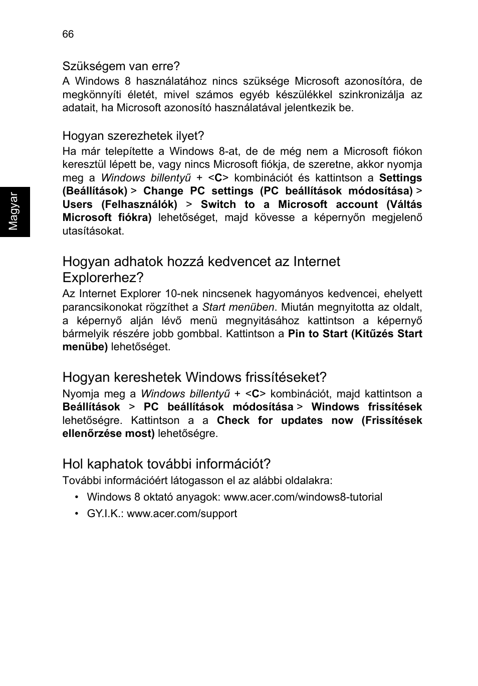 Hogyan kereshetek windows frissítéseket, Hol kaphatok további információt | Acer TravelMate P653-V User Manual | Page 1290 / 2742