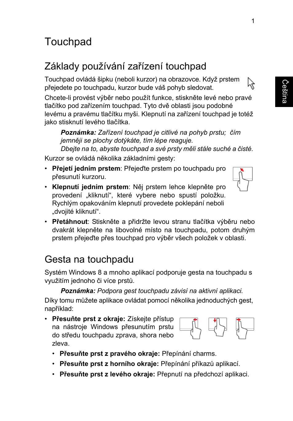 Touchpad, Základy používání zařízení touchpad, Gesta na touchpadu | Acer TravelMate P653-V User Manual | Page 1317 / 2742