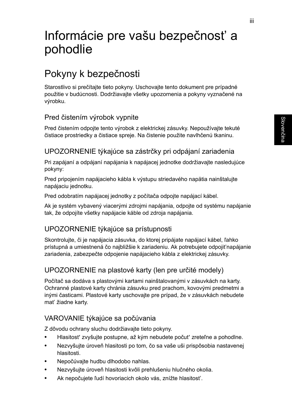Informácie pre vašu bezpečnost’ a pohodlie, Pokyny k bezpečnosti | Acer TravelMate P653-V User Manual | Page 1391 / 2742