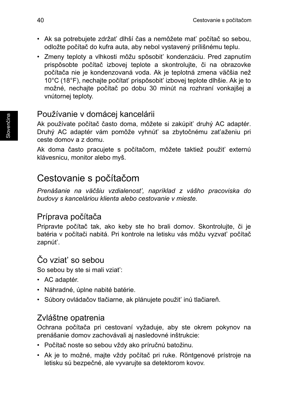 Používanie v domácej kancelárii, Cestovanie s počítačom, Príprava počítača | Čo vziat’ so sebou, Zvláštne opatrenia | Acer TravelMate P653-V User Manual | Page 1448 / 2742