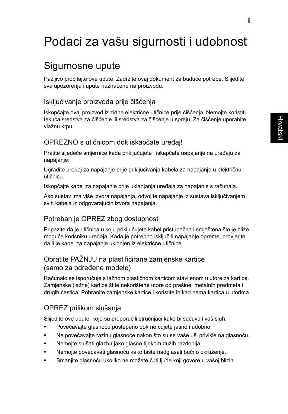 Podaci za vašu sigurnosti i udobnost, Sigurnosne upute | Acer TravelMate P653-V User Manual | Page 1573 / 2742