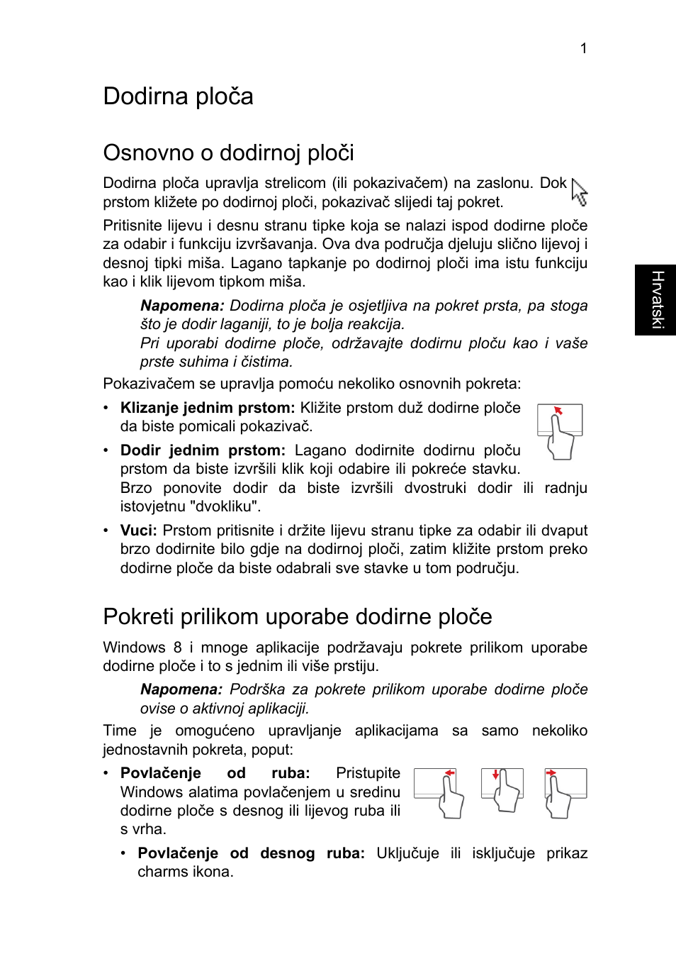 Dodirna ploča, Osnovno o dodirnoj ploči, Pokreti prilikom uporabe dodirne ploče | Dodirna ploča 1 | Acer TravelMate P653-V User Manual | Page 1591 / 2742