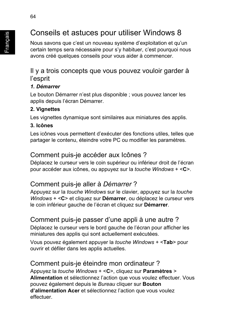 Conseils et astuces pour utiliser windows 8, Comment puis-je accéder aux icônes, Comment puis-je aller à démarrer | Comment puis-je passer d’une appli à une autre, Comment puis-je éteindre mon ordinateur | Acer TravelMate P653-V User Manual | Page 172 / 2742