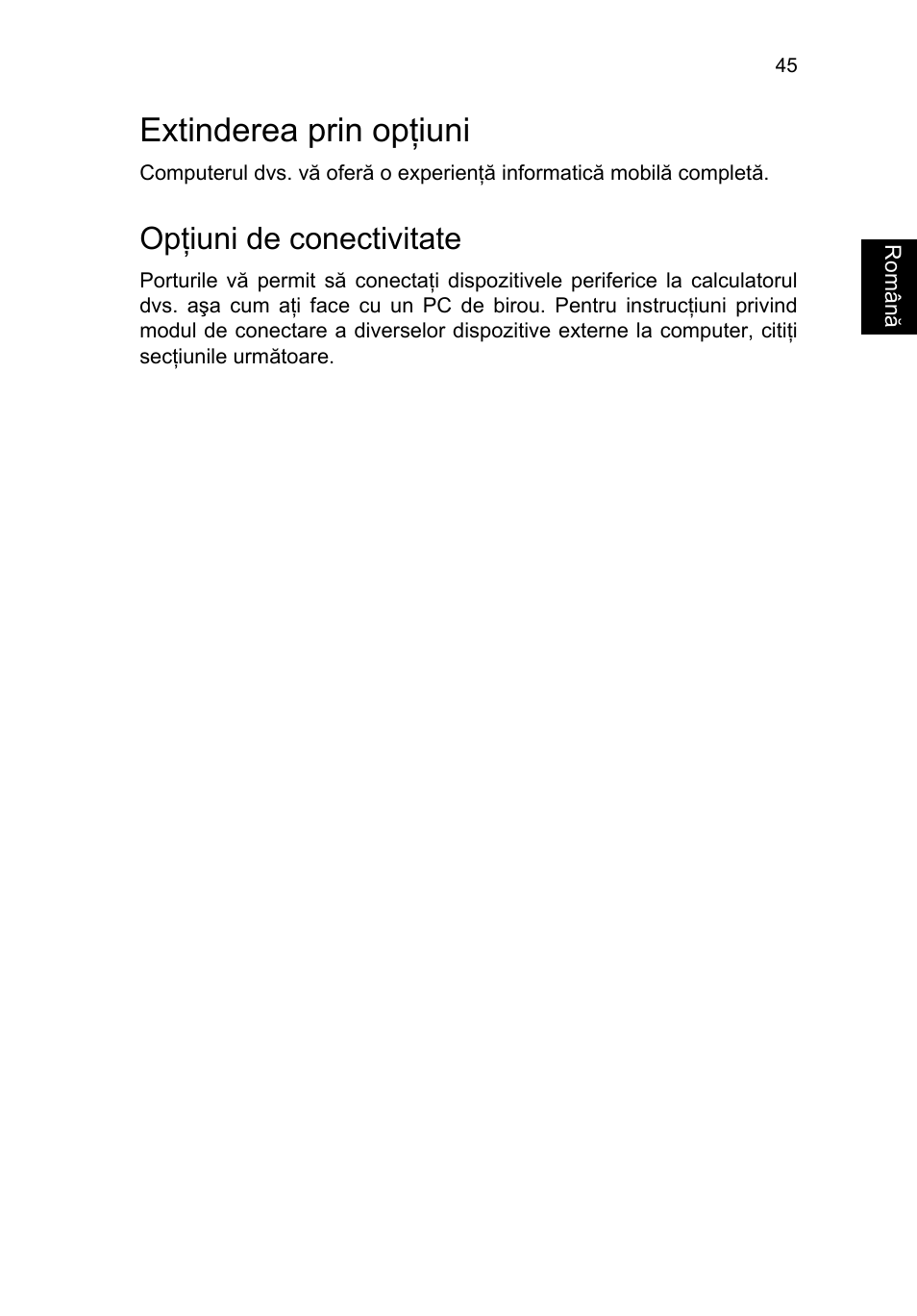 Extinderea prin opţiuni, Opţiuni de conectivitate, Extinderea prin opţiuni 45 | Acer TravelMate P653-V User Manual | Page 1727 / 2742