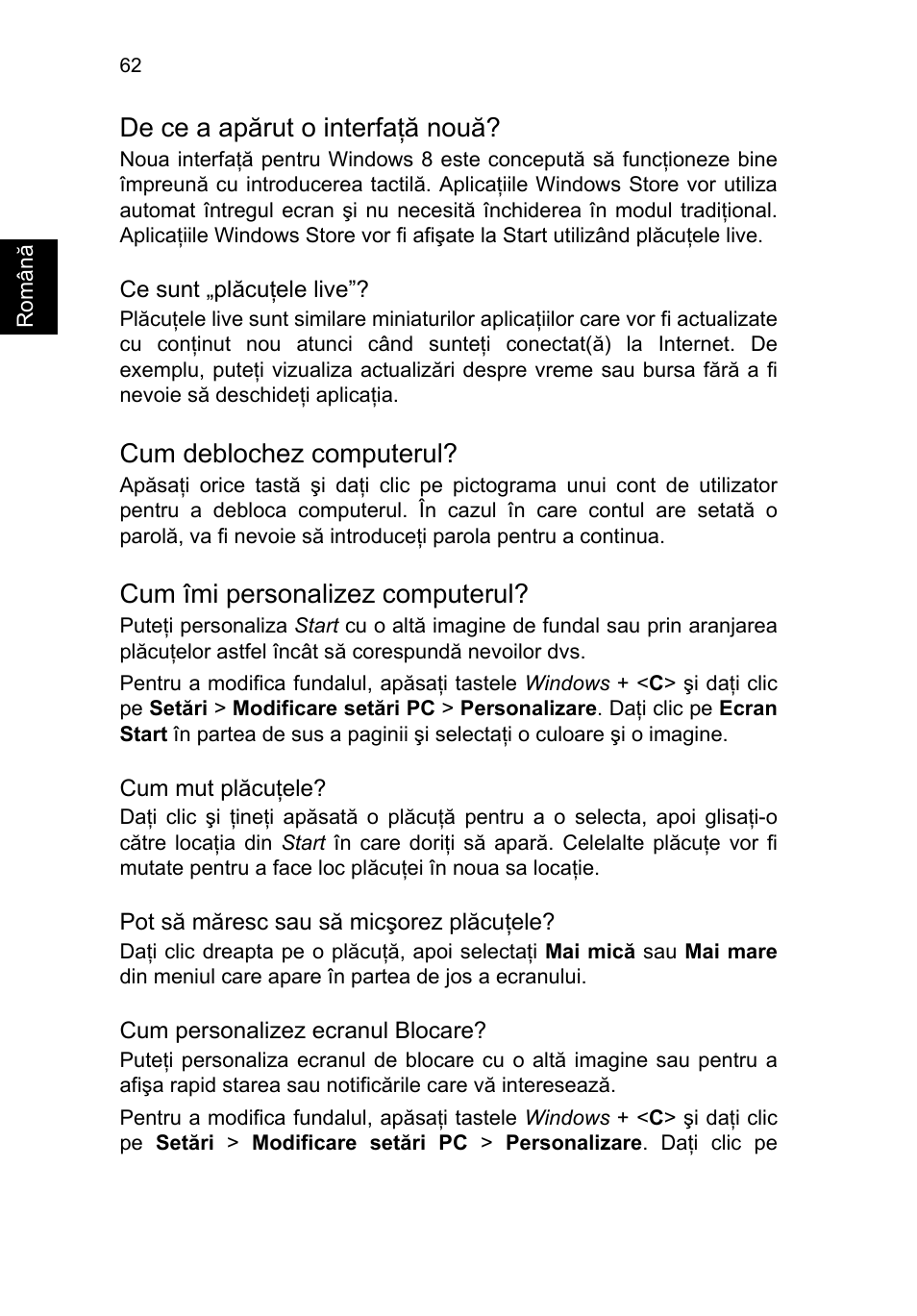 De ce a apărut o interfaţă nouă, Cum deblochez computerul, Cum îmi personalizez computerul | Acer TravelMate P653-V User Manual | Page 1744 / 2742