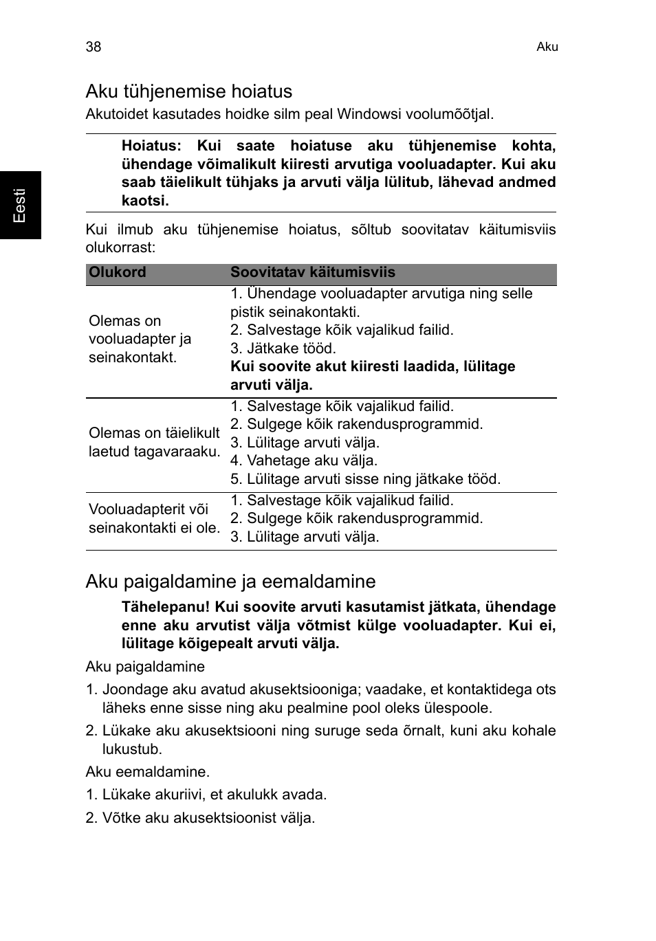 Aku tühjenemise hoiatus, Aku paigaldamine ja eemaldamine | Acer TravelMate P653-V User Manual | Page 1904 / 2742
