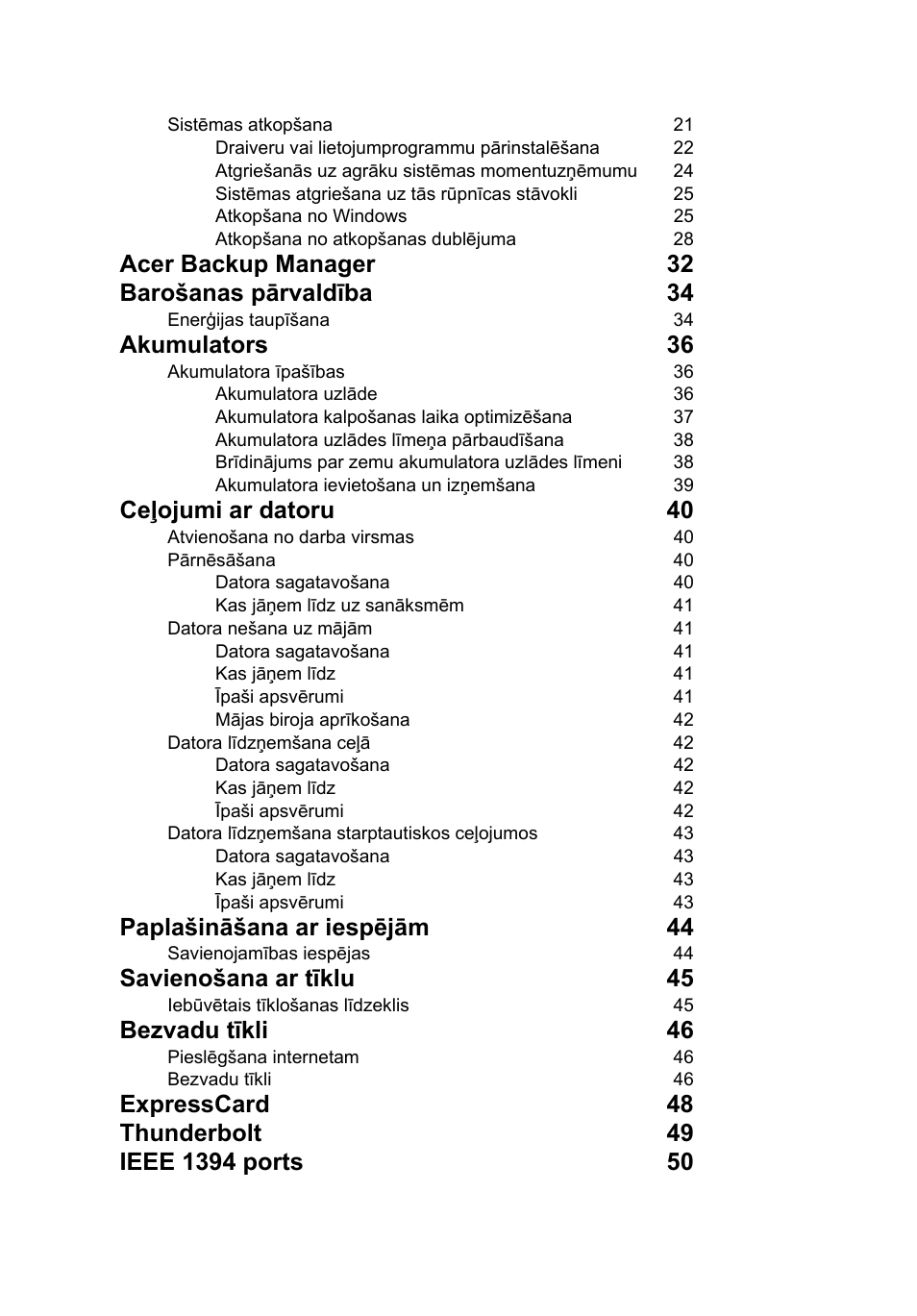 Acer backup manager 32 barošanas pārvaldība 34, Akumulators 36, Ceļojumi ar datoru 40 | Paplašināšana ar iespējām 44, Savienošana ar tīklu 45, Bezvadu tīkli 46 | Acer TravelMate P653-V User Manual | Page 1954 / 2742