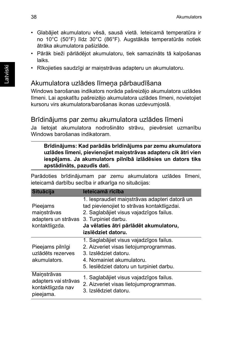 Akumulatora uzlādes līmeņa pārbaudīšana, Brīdinājums par zemu akumulatora uzlādes līmeni | Acer TravelMate P653-V User Manual | Page 1994 / 2742