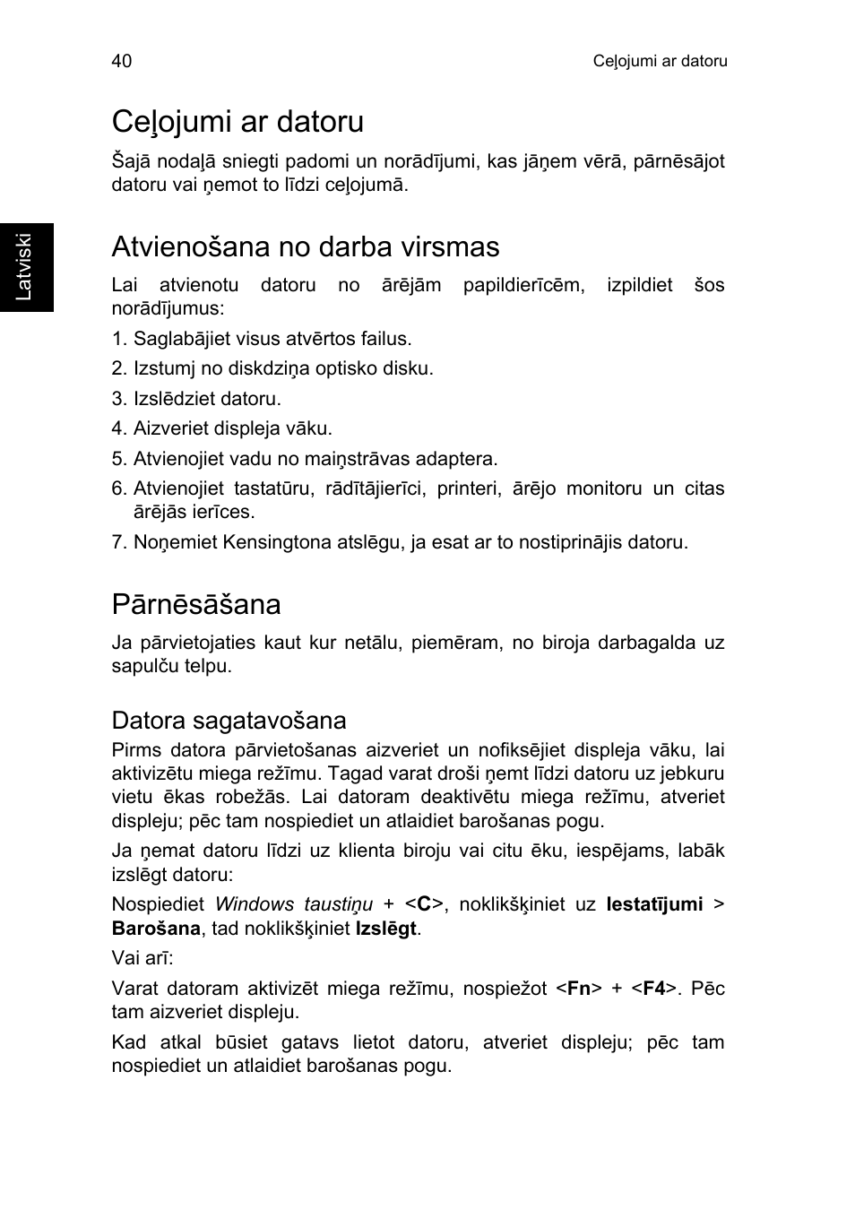 Ceļojumi ar datoru, Atvienošana no darba virsmas, Pārnēsāšana | Datora sagatavošana | Acer TravelMate P653-V User Manual | Page 1996 / 2742