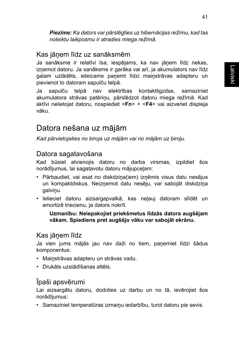 Kas jāņem līdz uz sanāksmēm, Datora nešana uz mājām, Datora sagatavošana | Kas jāņem līdz, Īpaši apsvērumi | Acer TravelMate P653-V User Manual | Page 1997 / 2742