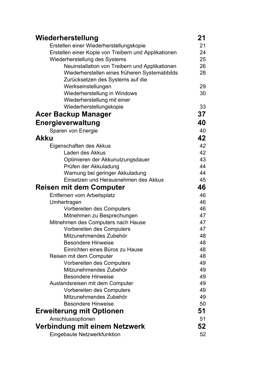 Wiederherstellung 21, Acer backup manager 37 energieverwaltung 40, Akku 42 | Reisen mit dem computer 46, Erweiterung mit optionen 51, Verbindung mit einem netzwerk 52 | Acer TravelMate P653-V User Manual | Page 202 / 2742