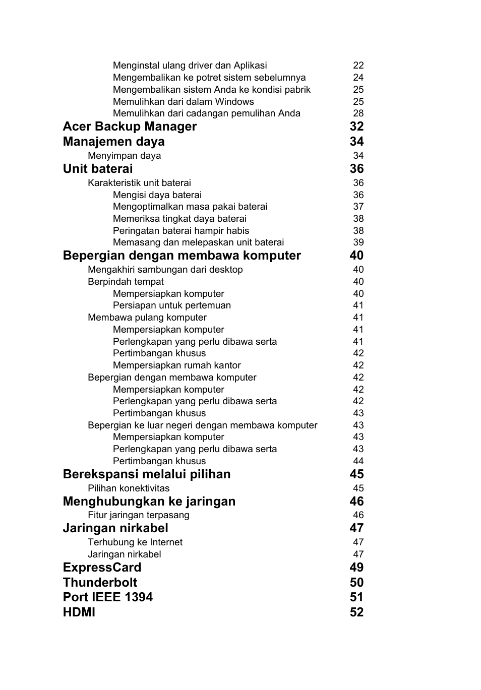 Acer backup manager 32 manajemen daya 34, Unit baterai 36, Bepergian dengan membawa komputer 40 | Berekspansi melalui pilihan 45, Menghubungkan ke jaringan 46, Jaringan nirkabel 47 | Acer TravelMate P653-V User Manual | Page 2574 / 2742