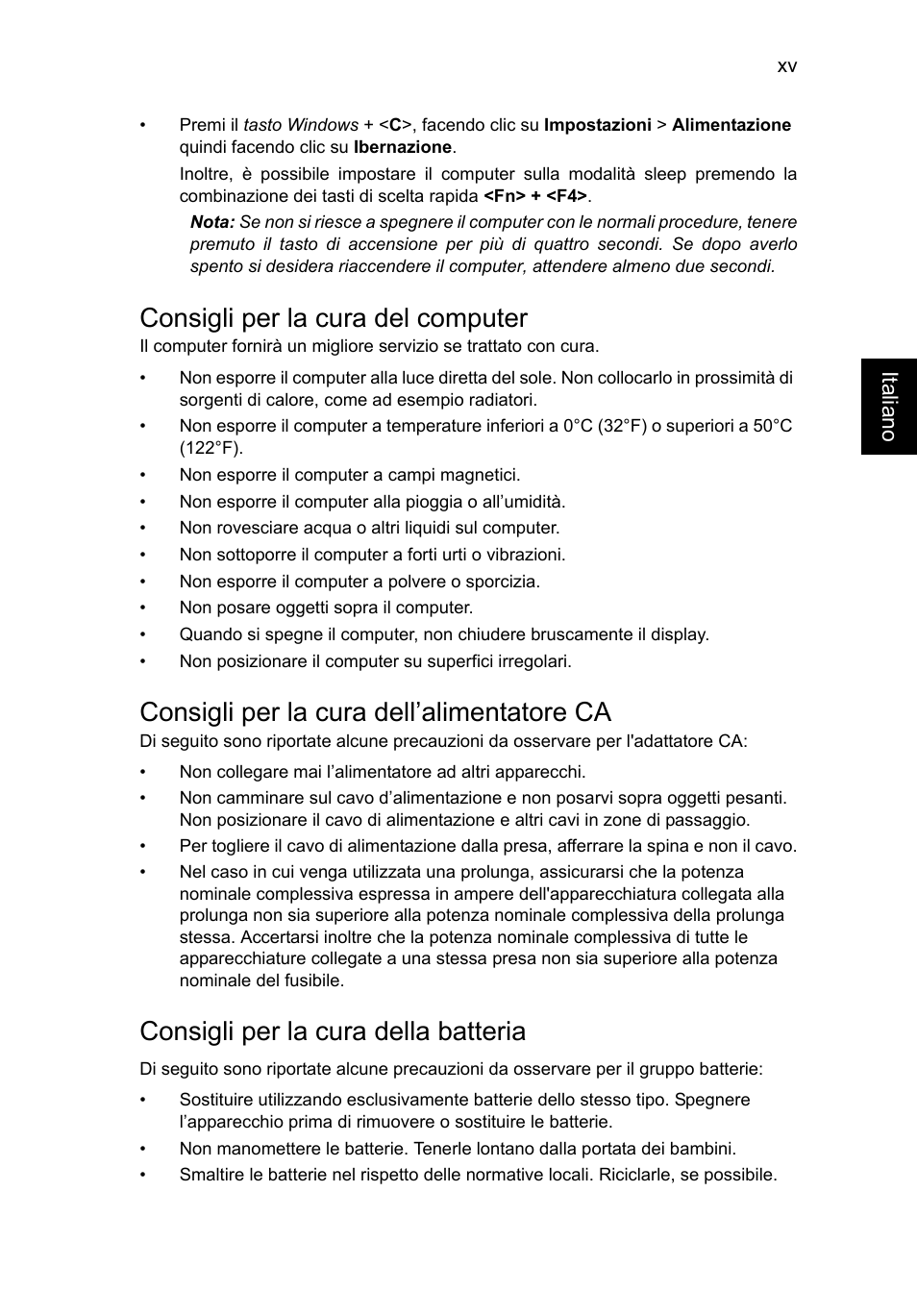 Consigli per la cura del computer, Consigli per la cura dell’alimentatore ca, Consigli per la cura della batteria | Acer TravelMate P653-V User Manual | Page 299 / 2742
