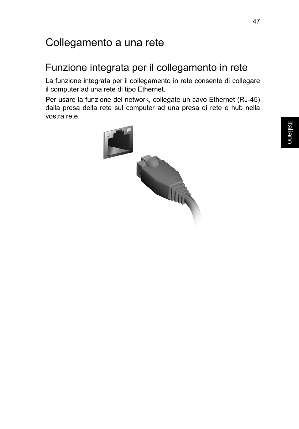 Collegamento a una rete, Funzione integrata per il collegamento in rete | Acer TravelMate P653-V User Manual | Page 351 / 2742