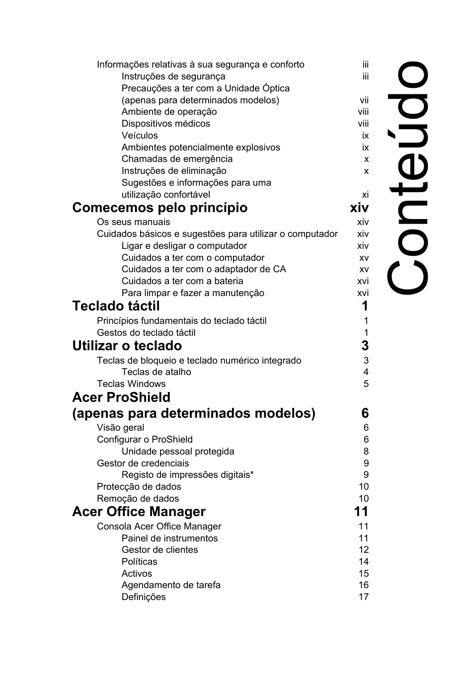 Conteúdo, Comecemos pelo princípio xiv, Teclado táctil 1 | Utilizar o teclado 3, Acer office manager 11 | Acer TravelMate P653-V User Manual | Page 485 / 2742