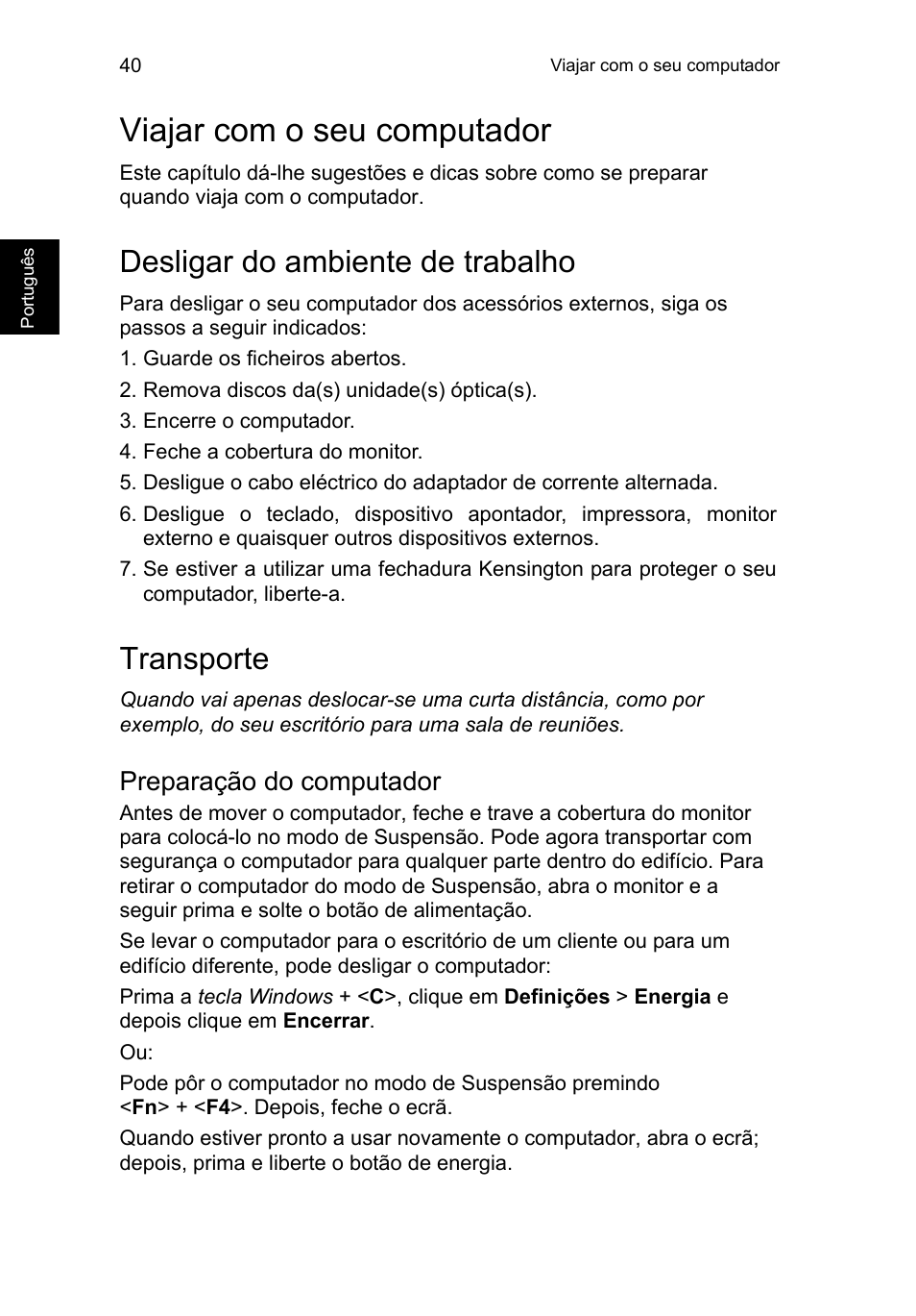 Viajar com o seu computador, Desligar do ambiente de trabalho, Transporte | Preparação do computador | Acer TravelMate P653-V User Manual | Page 528 / 2742