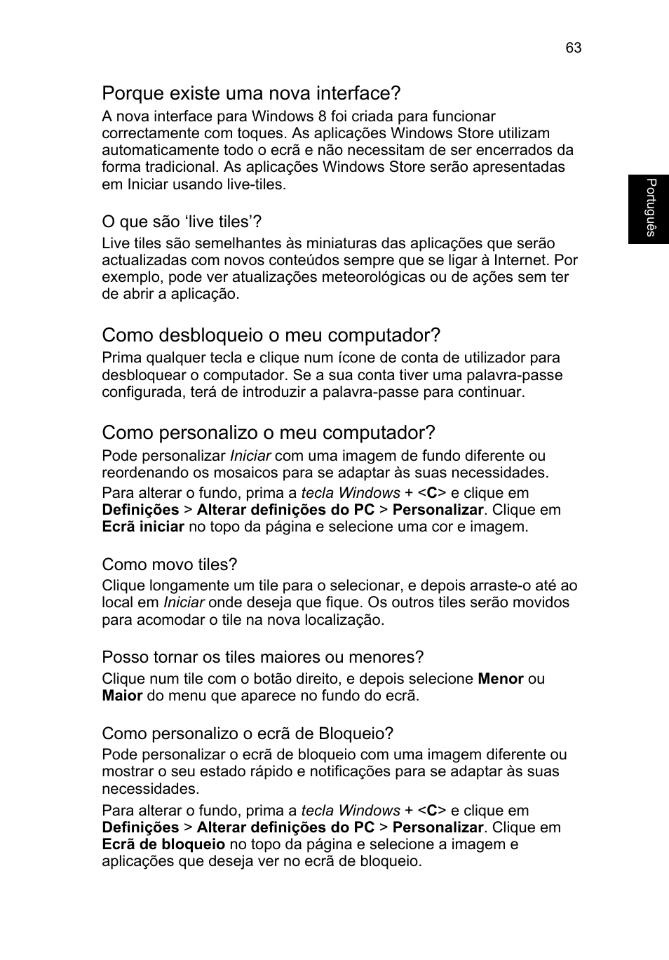 Porque existe uma nova interface, Como desbloqueio o meu computador, Como personalizo o meu computador | Acer TravelMate P653-V User Manual | Page 551 / 2742