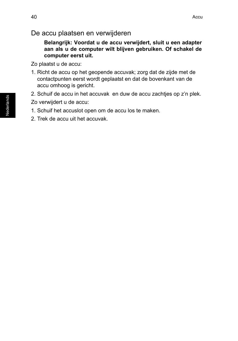 De accu plaatsen en verwijderen | Acer TravelMate P653-V User Manual | Page 620 / 2742