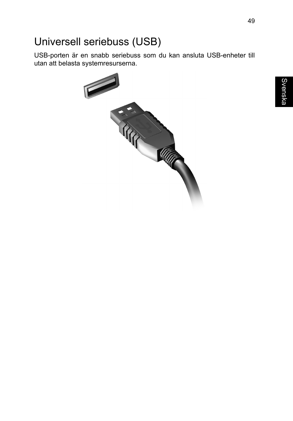 Universell seriebuss (usb) | Acer TravelMate P653-V User Manual | Page 901 / 2742