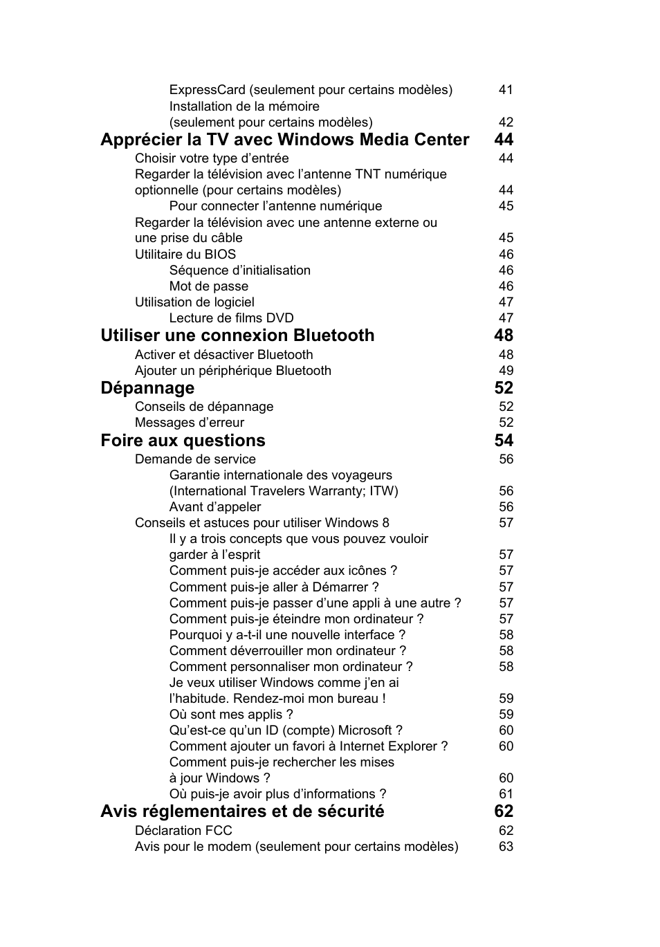 Apprécier la tv avec windows media center 44, Utiliser une connexion bluetooth 48, Dépannage 52 | Foire aux questions 54, Avis réglementaires et de sécurité 62 | Acer Aspire V5-571G User Manual | Page 107 / 2484