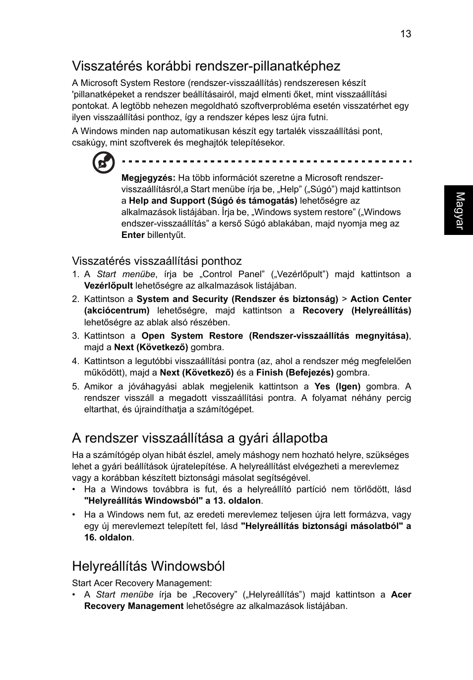 Visszatérés korábbi rendszer-pillanatképhez, A rendszer visszaállítása a gyári állapotba, Helyreállítás windowsból | Acer Aspire V5-571G User Manual | Page 1127 / 2484