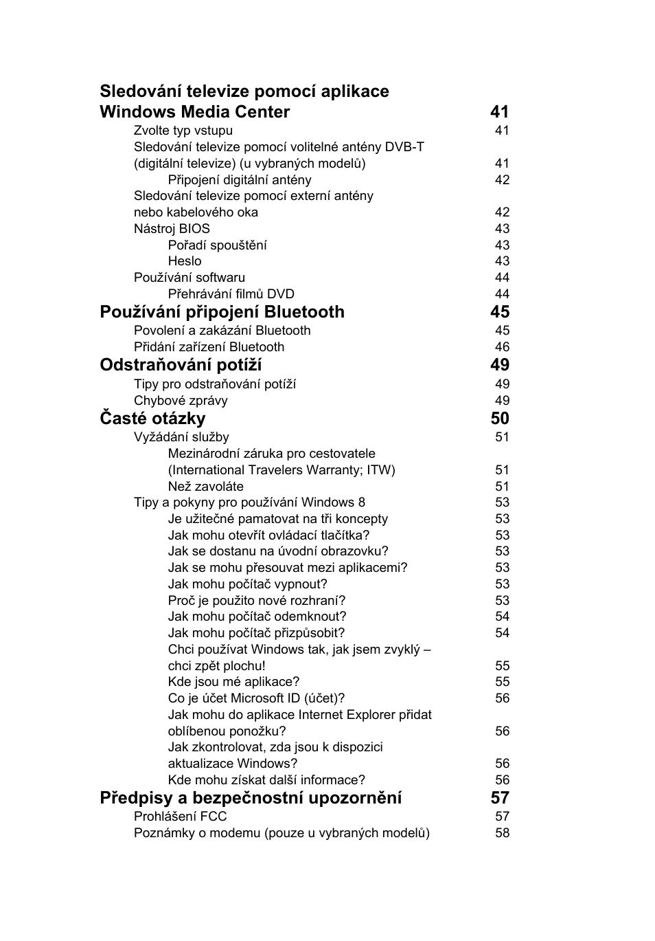 Používání připojení bluetooth 45, Odstraňování potíží 49, Časté otázky 50 | Předpisy a bezpečnostní upozornění 57 | Acer Aspire V5-571G User Manual | Page 1197 / 2484
