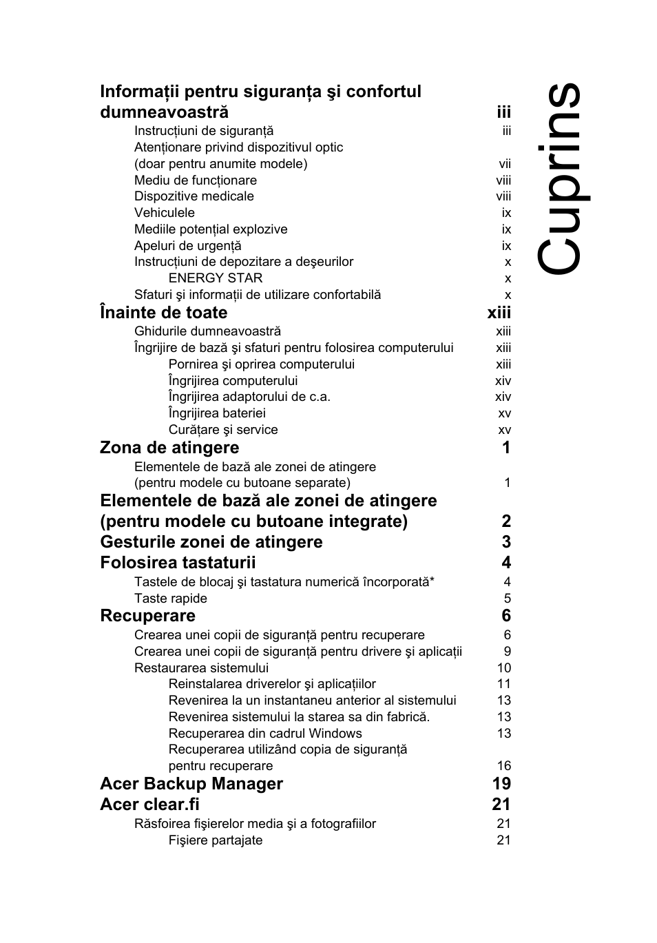 Cuprins, Înainte de toate xiii, Zona de atingere 1 | Recuperare 6, Acer backup manager 19 acer clear.fi 21 | Acer Aspire V5-571G User Manual | Page 1523 / 2484