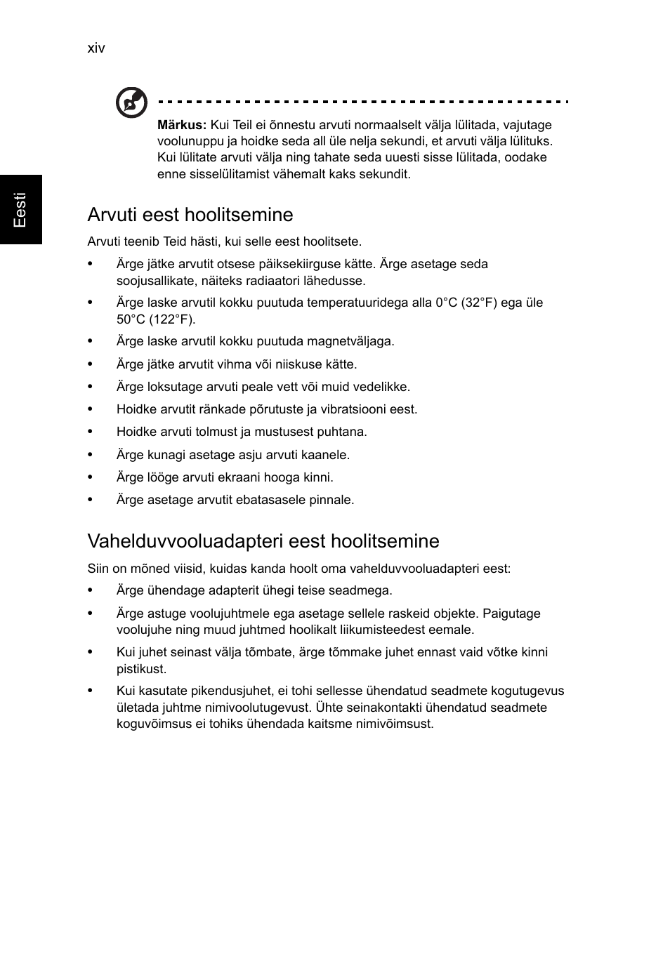 Arvuti eest hoolitsemine, Vahelduvvooluadapteri eest hoolitsemine | Acer Aspire V5-571G User Manual | Page 1688 / 2484