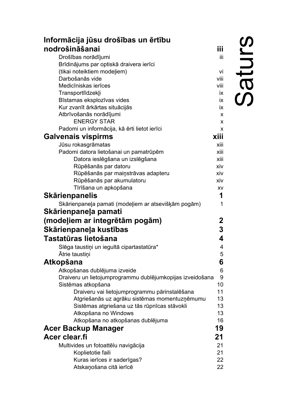 Saturs, Galvenais vispirms xiii, Skārienpanelis 1 | Atkopšana 6, Acer backup manager 19 acer clear.fi 21 | Acer Aspire V5-571G User Manual | Page 1773 / 2484