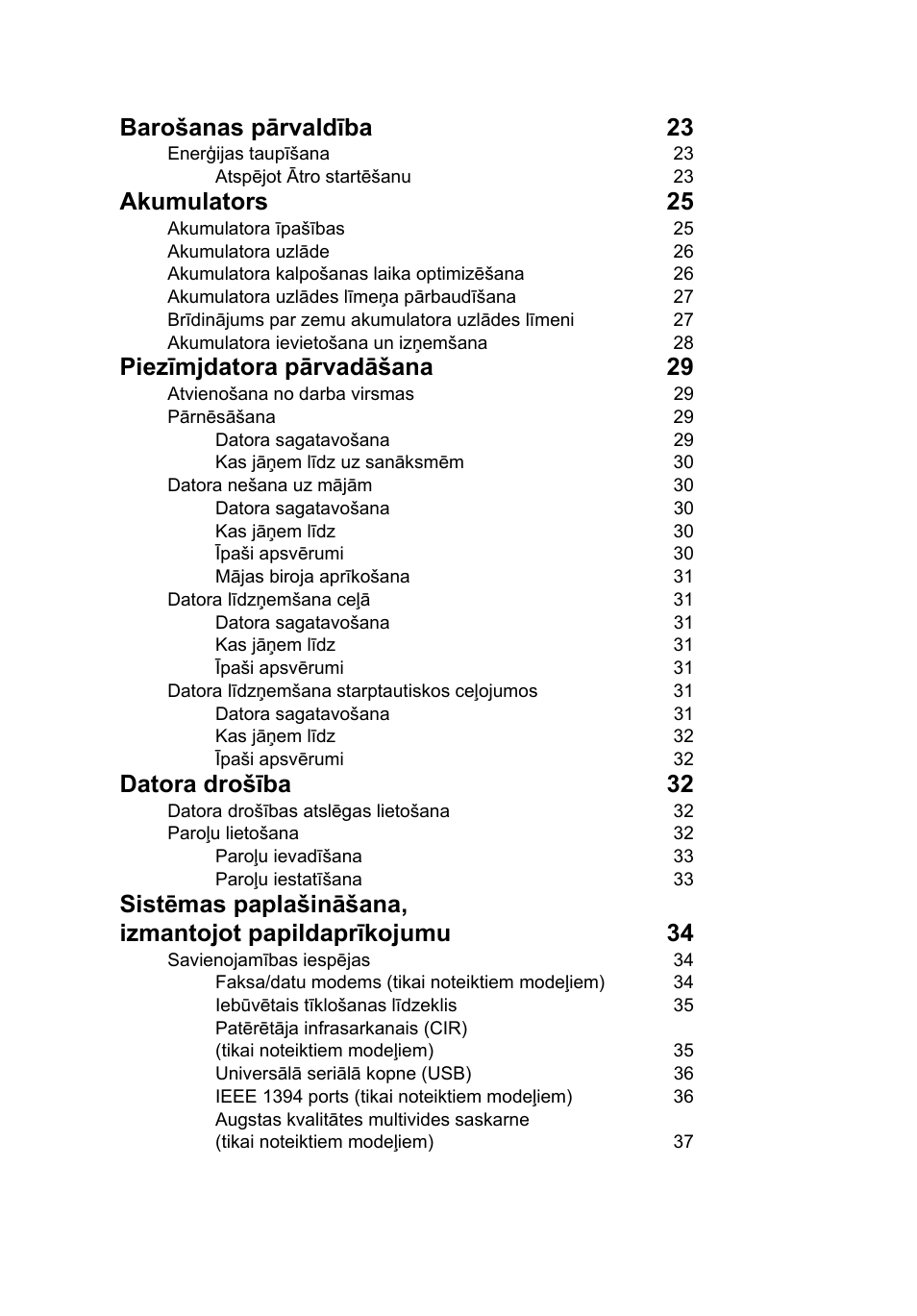 Barošanas pārvaldība 23, Akumulators 25, Piezīmjdatora pārvadāšana 29 | Datora drošība 32 | Acer Aspire V5-571G User Manual | Page 1774 / 2484