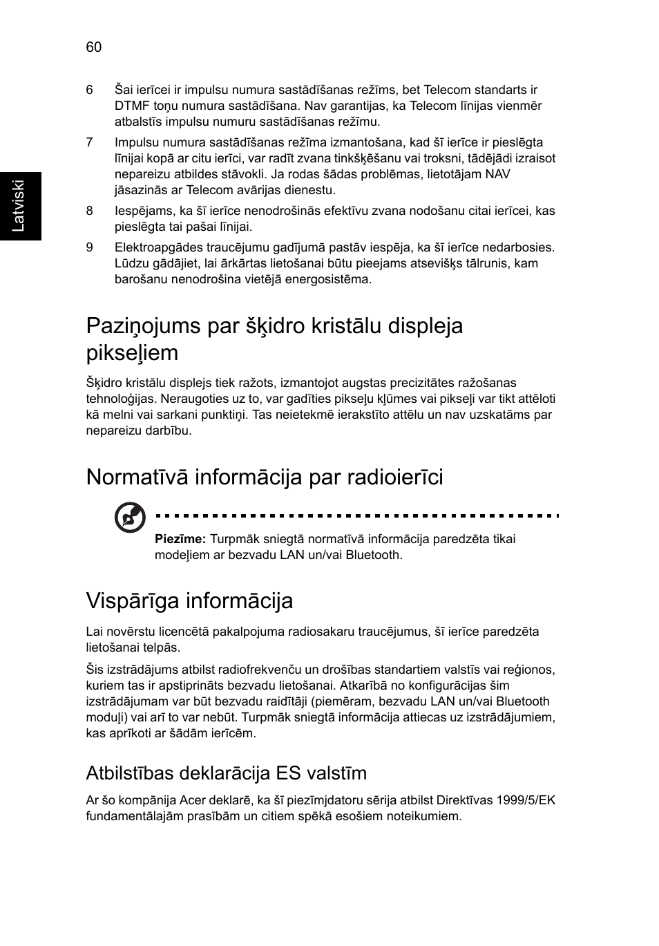 Paziņojums par šķidro kristālu displeja pikseļiem, Normatīvā informācija par radioierīci, Vispārīga informācija | Atbilstības deklarācija es valstīm | Acer Aspire V5-571G User Manual | Page 1836 / 2484