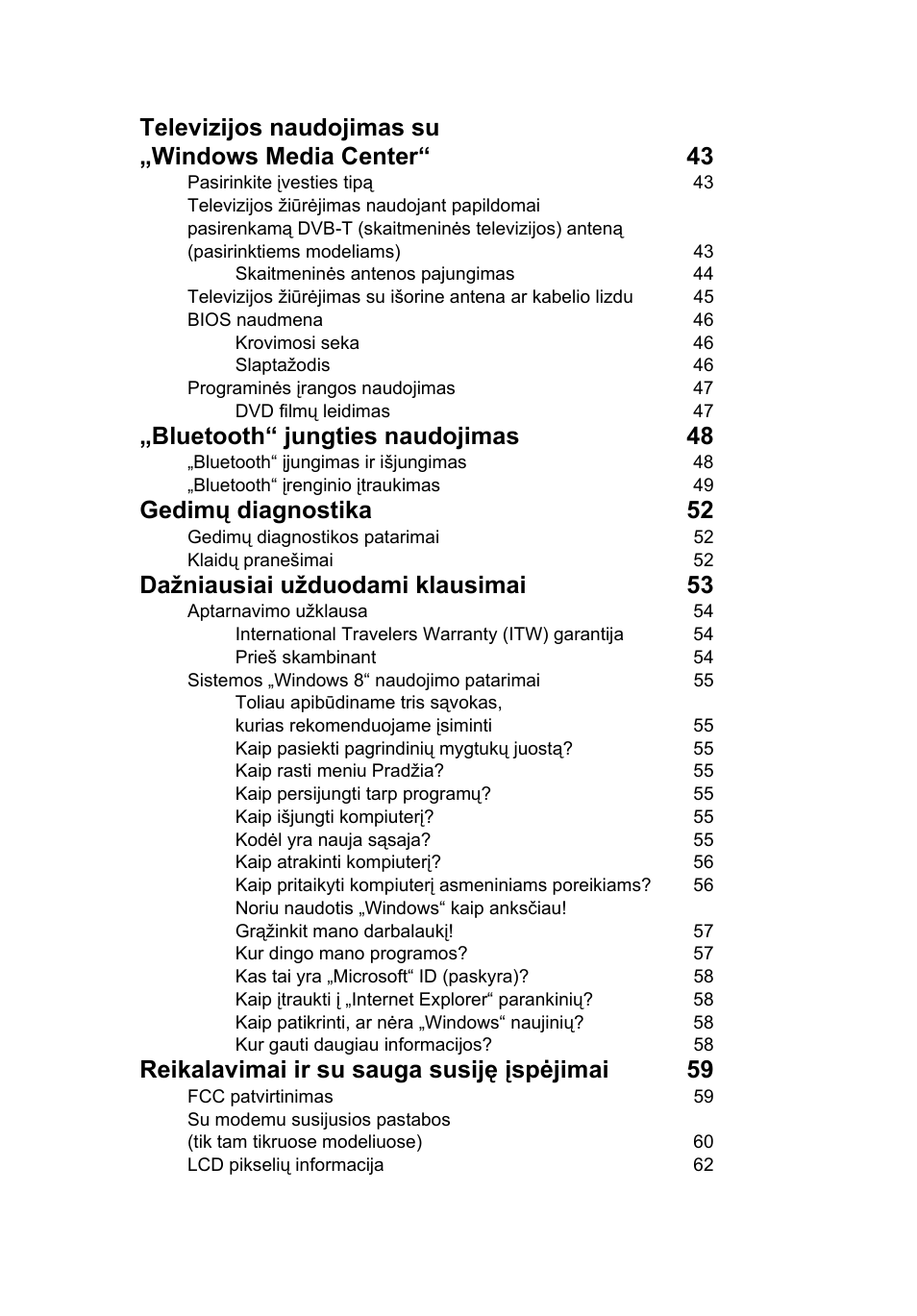 Bluetooth“ jungties naudojimas 48, Gedimų diagnostika 52, Dažniausiai užduodami klausimai 53 | Reikalavimai ir su sauga susiję įspėjimai 59 | Acer Aspire V5-571G User Manual | Page 1855 / 2484