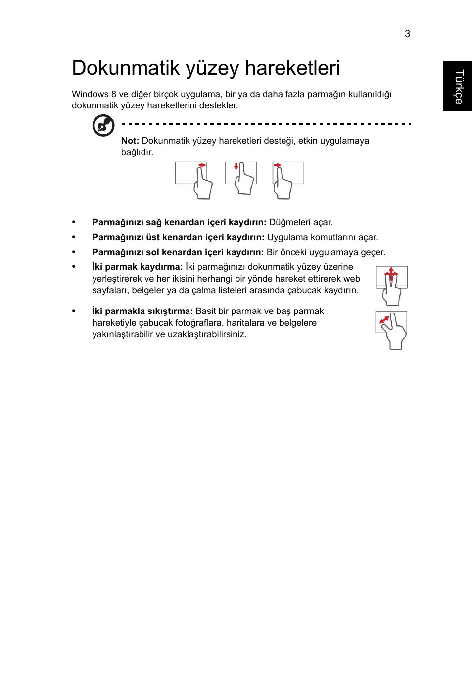 Dokunmatik yüzey hareketleri | Acer Aspire V5-571G User Manual | Page 2037 / 2484