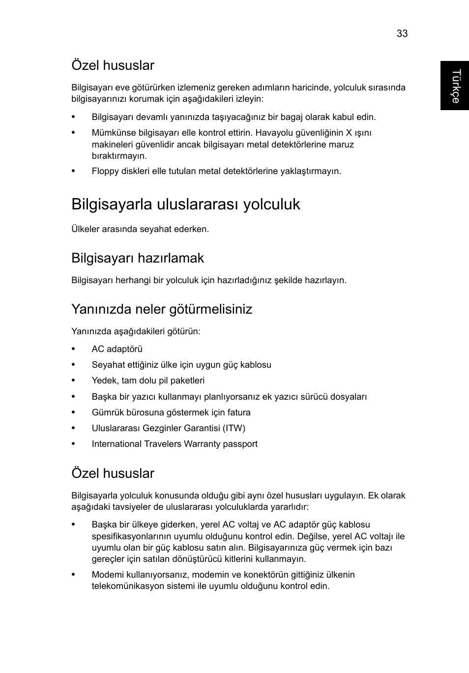 Bilgisayarla uluslararası yolculuk, Özel hususlar, Bilgisayarı hazırlamak | Yanınızda neler götürmelisiniz | Acer Aspire V5-571G User Manual | Page 2067 / 2484