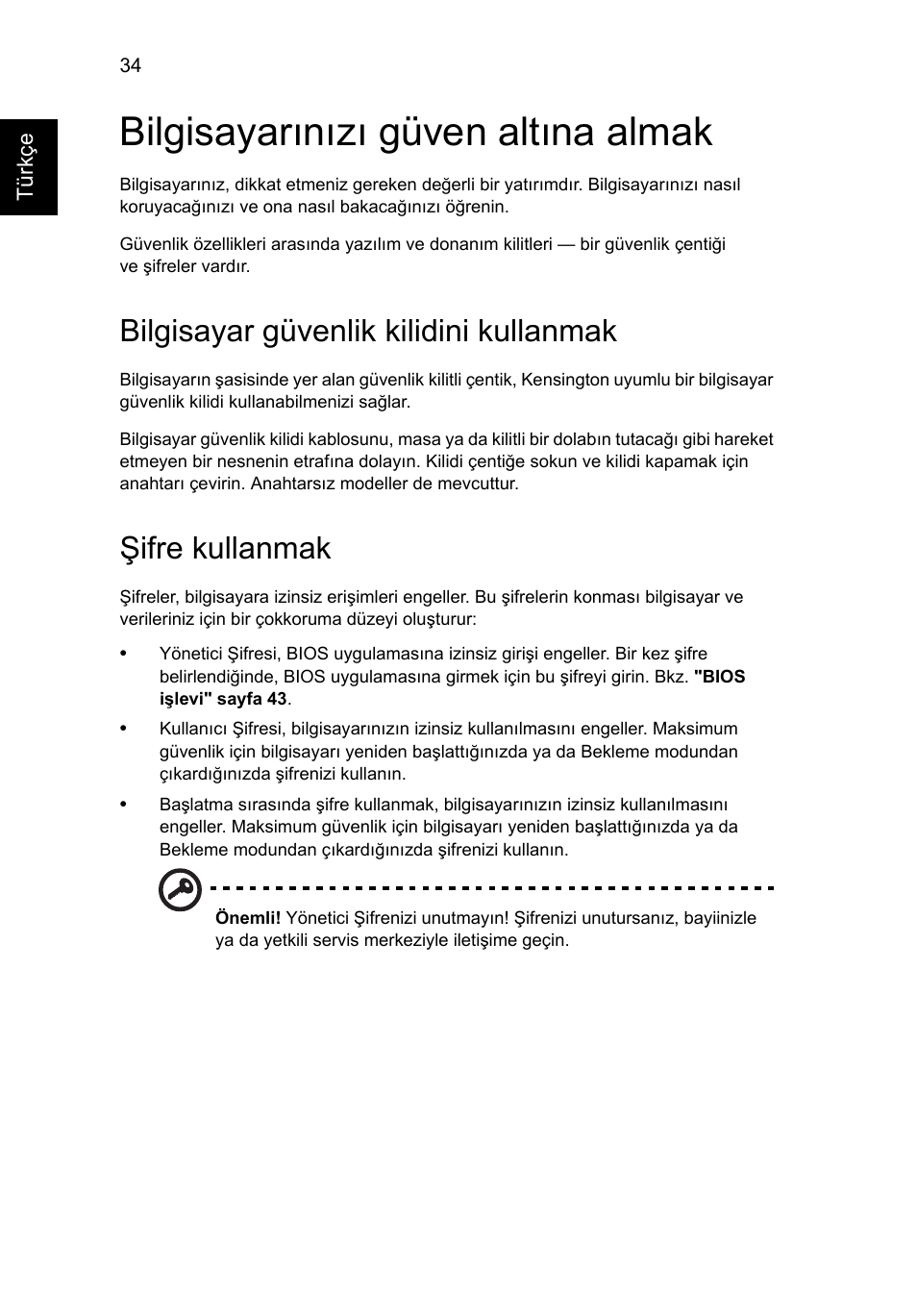 Bilgisayarınızı güven altına almak, Bilgisayar güvenlik kilidini kullanmak, Şifre kullanmak | Acer Aspire V5-571G User Manual | Page 2068 / 2484