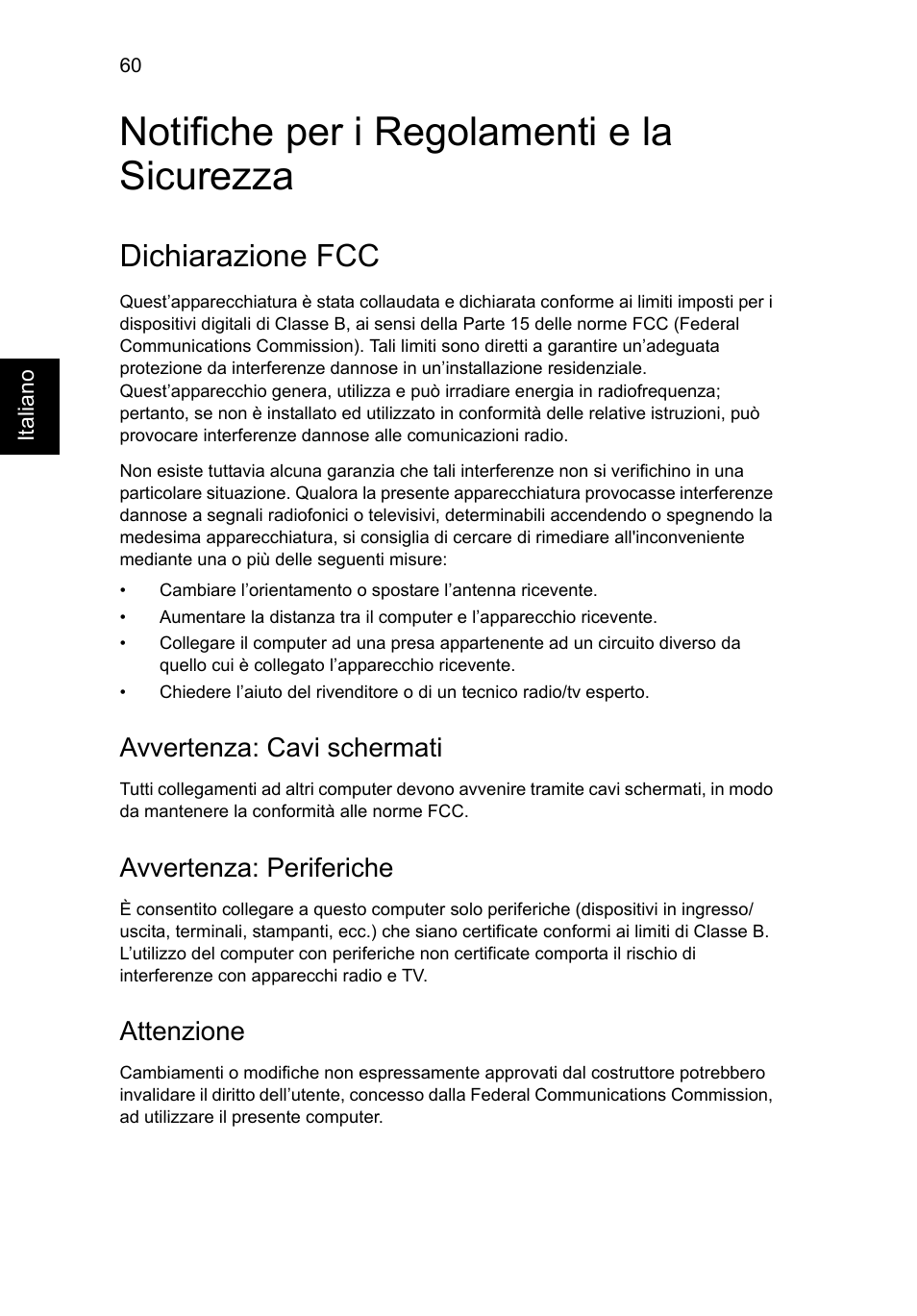 Notifiche per i regolamenti e la sicurezza, Dichiarazione fcc, Avvertenza: cavi schermati | Avvertenza: periferiche, Attenzione | Acer Aspire V5-571G User Manual | Page 342 / 2484