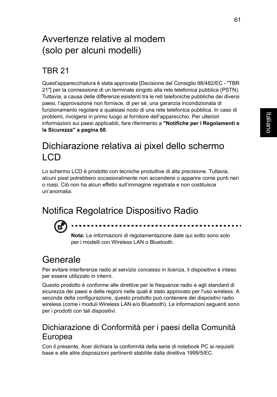 Dichiarazione relativa ai pixel dello schermo lcd, Notifica regolatrice dispositivo radio, Generale | Acer Aspire V5-571G User Manual | Page 343 / 2484