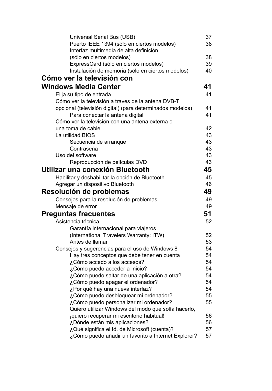 Cómo ver la televisión con windows media center 41, Utilizar una conexión bluetooth 45, Resolución de problemas 49 | Preguntas frecuentes 51 | Acer Aspire V5-571G User Manual | Page 365 / 2484