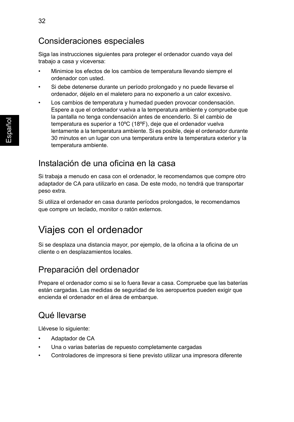 Viajes con el ordenador, Consideraciones especiales, Instalación de una oficina en la casa | Preparación del ordenador, Qué llevarse | Acer Aspire V5-571G User Manual | Page 398 / 2484