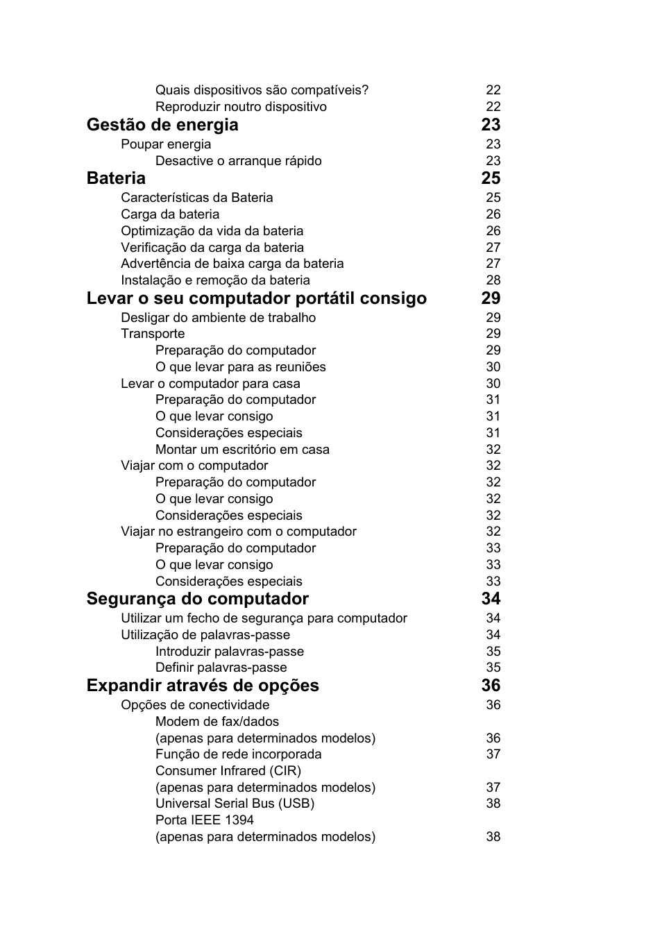 Gestão de energia 23, Bateria 25, Levar o seu computador portátil consigo 29 | Segurança do computador 34, Expandir através de opções 36 | Acer Aspire V5-571G User Manual | Page 446 / 2484