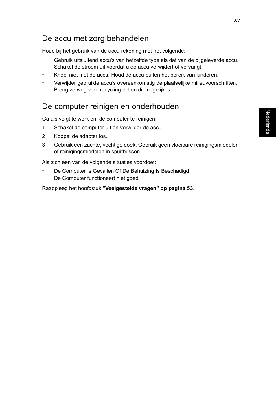 De accu met zorg behandelen, De computer reinigen en onderhouden | Acer Aspire V5-571G User Manual | Page 527 / 2484