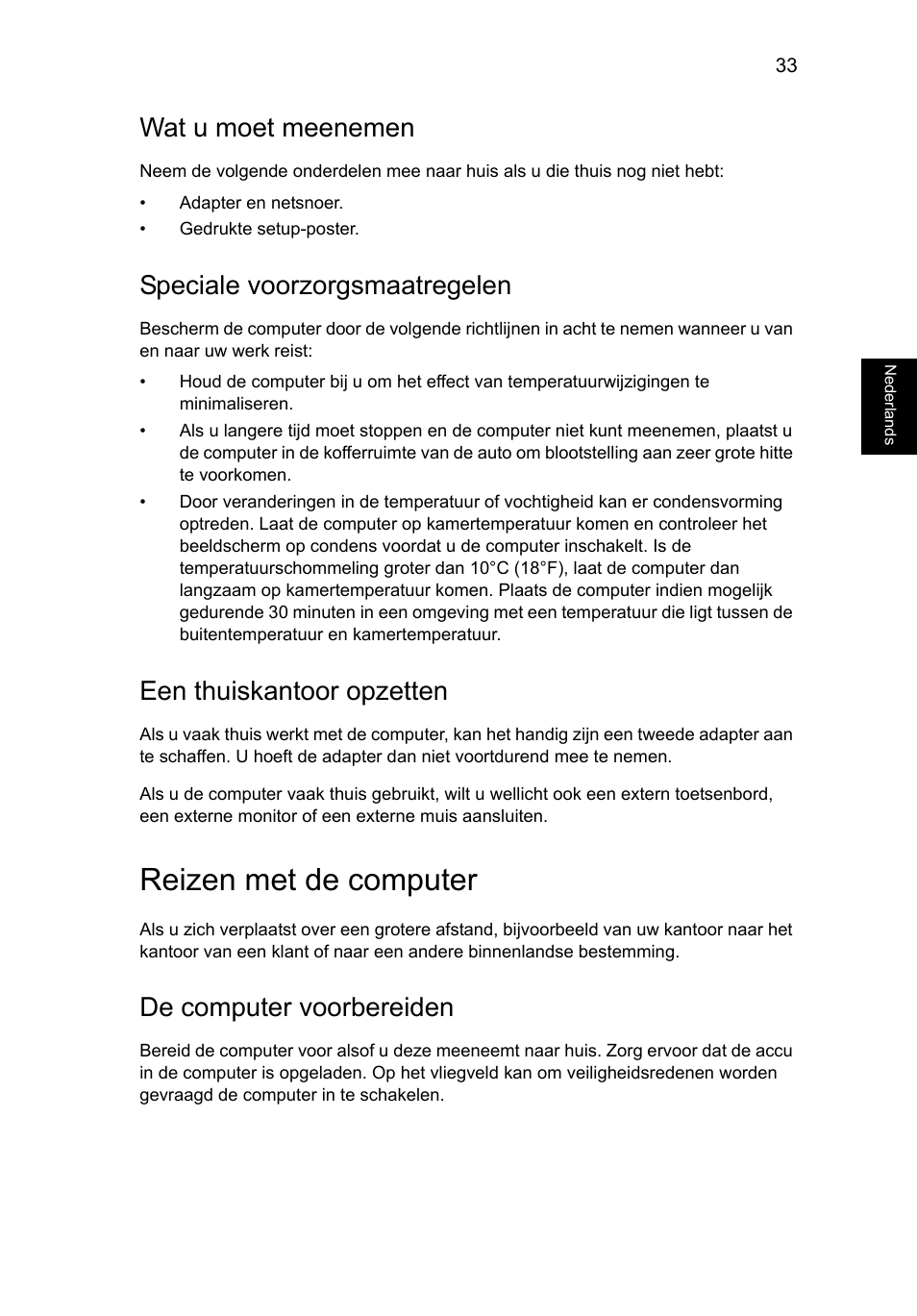 Reizen met de computer, Wat u moet meenemen, Speciale voorzorgsmaatregelen | Een thuiskantoor opzetten, De computer voorbereiden | Acer Aspire V5-571G User Manual | Page 565 / 2484