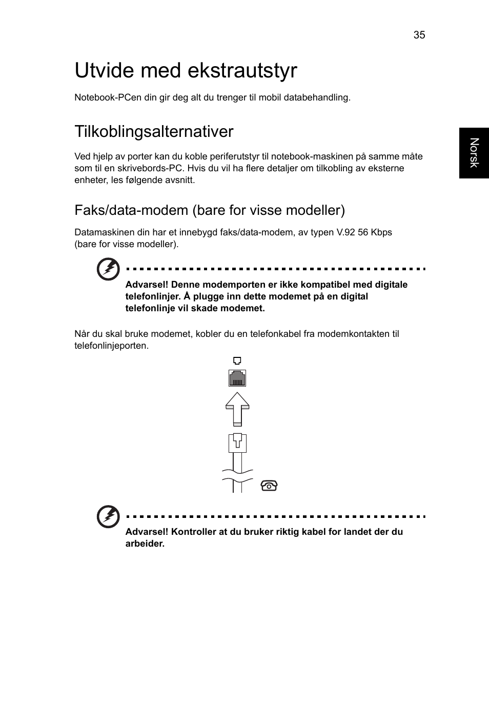 Utvide med ekstrautstyr, Tilkoblingsalternativer, Faks/data-modem (bare for visse modeller) | Acer Aspire V5-571G User Manual | Page 651 / 2484