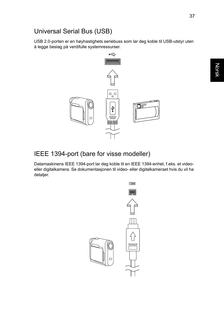 Universal serial bus (usb), Ieee 1394-port (bare for visse modeller) | Acer Aspire V5-571G User Manual | Page 653 / 2484