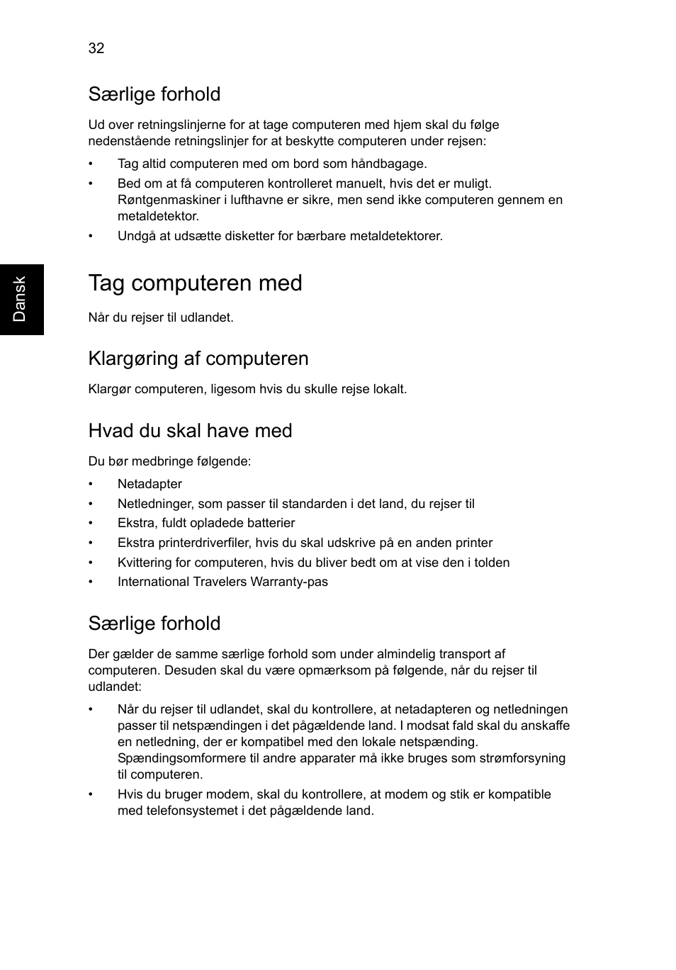 Tag computeren med, Særlige forhold, Klargøring af computeren | Hvad du skal have med | Acer Aspire V5-571G User Manual | Page 728 / 2484