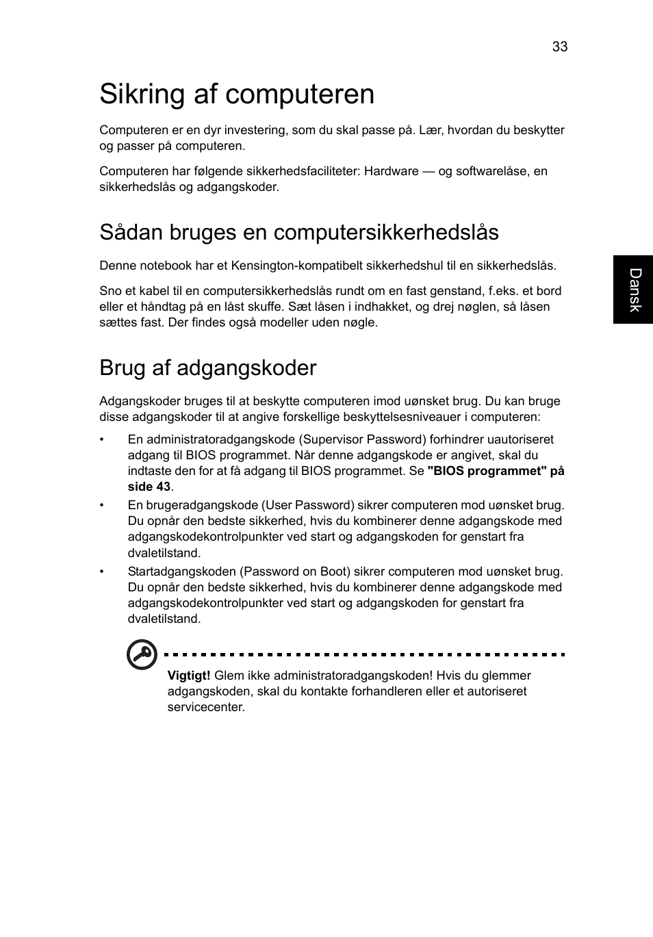 Sikring af computeren, Sådan bruges en computersikkerhedslås, Brug af adgangskoder | Acer Aspire V5-571G User Manual | Page 729 / 2484